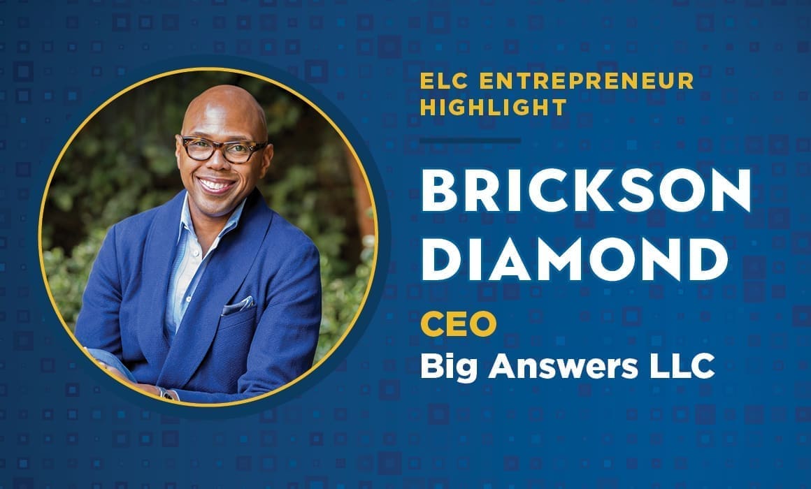 ELC Entrepreneur Highlight: Brickson Diamond - The Executive Leadership ...